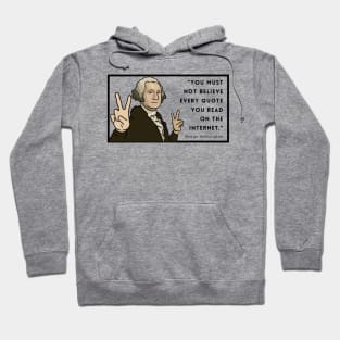 Funny Quote: George Washington Hoodie